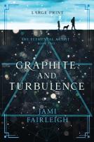 Graphite And Turbulence Large Print
