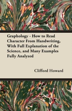 Bertrand.pt - Graphology - How To Read Character From Handwriting, With Full Explanation Of The Science, And Many Examples Fully Analyzed