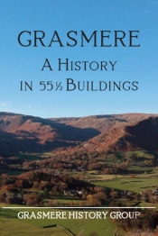 Grasmere: A History In 551/2 Buildings