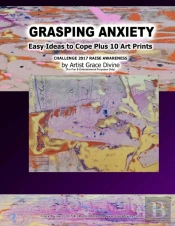 Grasping Anxiety Easy Ideas To Cope Plus