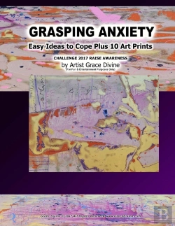 Bertrand.pt - Grasping Anxiety Easy Ideas To Cope Plus