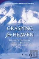 Grasping For Heaven