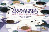 Grasping Mysteries