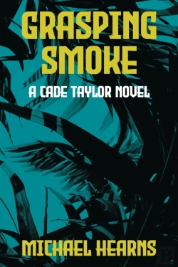 Bertrand.pt - Grasping Smoke: A Cade Taylor Novel