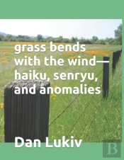 Grass Bends With The Wind-Haiku, Senryu,