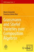 Grassmann And Stiefel Varieties Over Composition Algebras