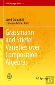 Grassmann And Stiefel Varieties Over Composition Algebras