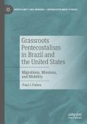 Grassroots Pentecostalism In Brazil And The United States