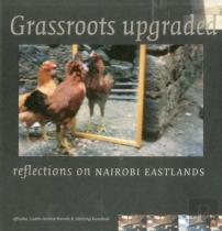 Grassroots Upgraded: Reflections On Nairobi Eastlands