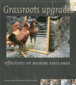 Bertrand.pt - Grassroots Upgraded: Reflections On Nairobi Eastlands
