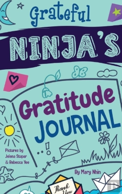 Bertrand.pt - Grateful Ninja'S Gratitude Journal For Kids