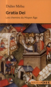 Gratia Dei ; Les Chemins Du Moyen Age