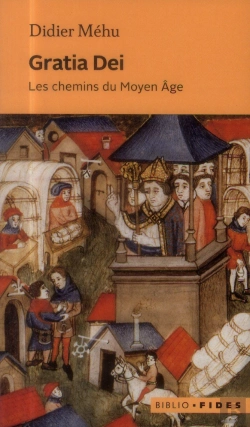 Bertrand.pt - Gratia Dei ; Les Chemins Du Moyen Age