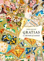 Gratias: A Little Book Of Gratitude