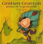 Gratien Gratton, Prince De La Gratouille