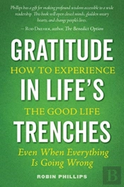 Gratitude In Life'S Trenches