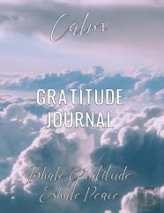 Gratitude Journal - Calm, Inhale Gratitude, Exhale Peace