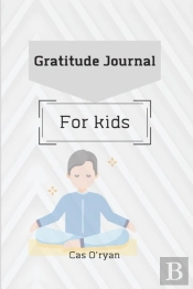 Gratitude Journal For Kids