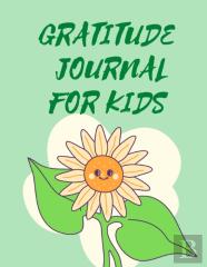 Gratitude Journal For Kids .