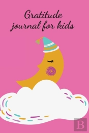 Gratitude Journal For Kids