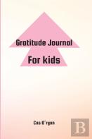 Gratitude Journal For Kids