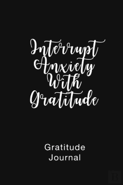 Bertrand.pt - Gratitude Journal Interrupt Anxiety With Gratitude