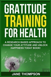 Gratitude Training For Health