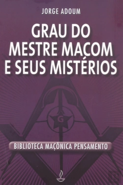 Bertrand.pt - Grau do Mestre Maçom e Seus Mistérios