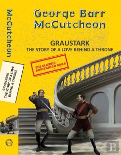 Bertrand.pt - Graustark: The Story Of A Love Behind A Throne