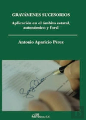 Gravámenes Sucesorios. Aplicación En El Ámbito Estatal, Autonómico Y Foral