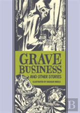 Grave Business & Other Stories