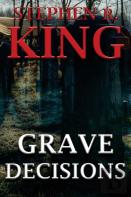 Grave Decisions
