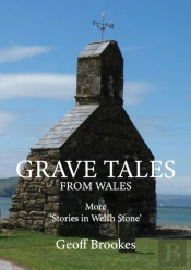 Grave Tales From Wales