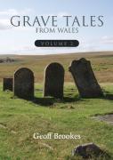 Grave Tales Of Wales 2