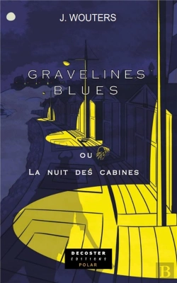 Bertrand.pt - Gravelines Blues Ou La Nuit Des Cabines