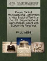 Graver Tank & Manufacturing Corporation V. New England Terminal Co U.S. Supreme Court Transcript Of Record With Supporting Pleadings