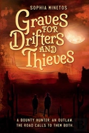 Graves For Drifters And Thieves