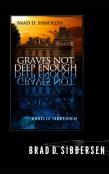 Graves Not Deep Enough