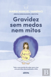 Gravidez Sem Medos Nem Mitos
