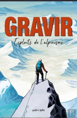 Bertrand.pt - Gravir, Exploits De L'Alpinisme