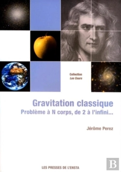 Bertrand.pt - Gravitation Classique ; Problème À N Corps, De 2 À L'Infini...