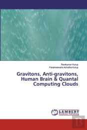 Gravitons, Anti-Gravitons, Human Brain
