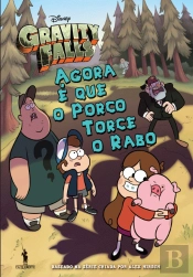 Gravity Falls - Agora é que o Porco Torce o Rabo