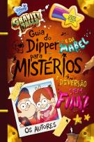 Gravity Falls - Guia do Dipper e da Mabel para Mistérios e Diversão Sem Fim!