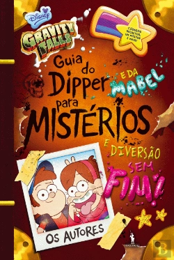 Bertrand.pt - Gravity Falls - Guia do Dipper e da Mabel para Mistérios e Diversão Sem Fim!