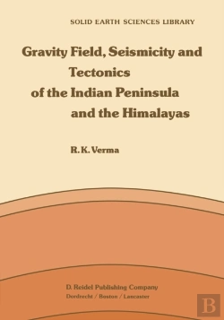 Bertrand.pt - Gravity Field, Seismicity And Tectonics Of The Indian Peninsula And The Himalayas
