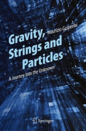 Gravity, Strings And Particles
