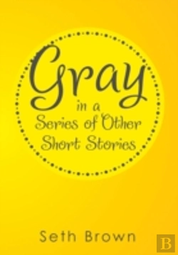 Bertrand.pt - Gray In A Series Of Other Short Stories