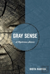 Gray Sense: A Mysterious Silence