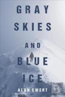 Gray Skies And Blue Ice
